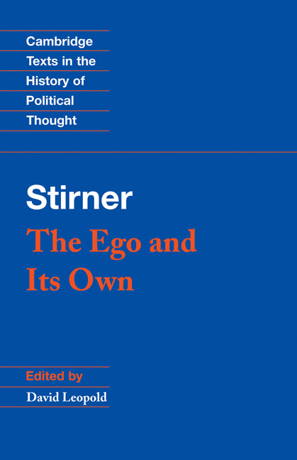 Stirner: The Ego and its Own (Paperback) 9780521456470