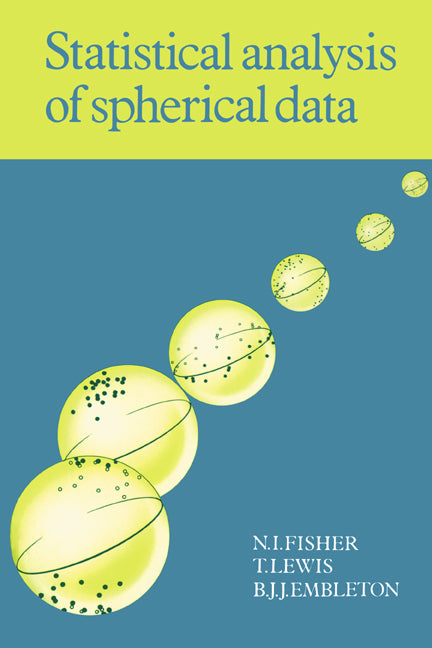 Statistical Analysis of Spherical Data (Paperback) 9780521456999