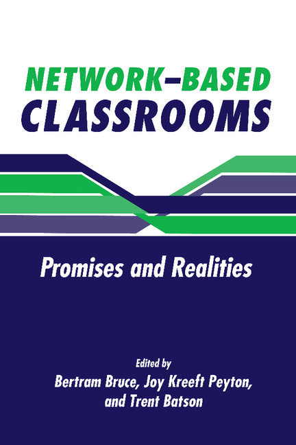 Network-Based Classrooms; Promises and Realities (Paperback) 9780521457026