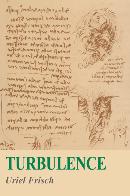 Turbulence; The Legacy of A. N. Kolmogorov (Paperback) 9780521457132