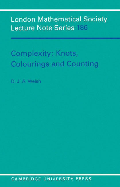 Complexity: Knots, Colourings and Countings (Paperback) 9780521457408