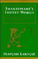 Shakespeare's Festive World; Elizabethan Seasonal Entertainment and the Professional Stage (Paperback) 9780521457866