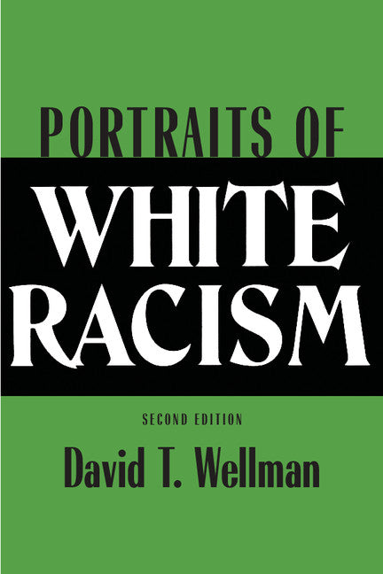 Portraits of White Racism (Paperback) 9780521458108