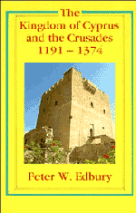 The Kingdom of Cyprus and the Crusades, 1191–1374 (Paperback) 9780521458375