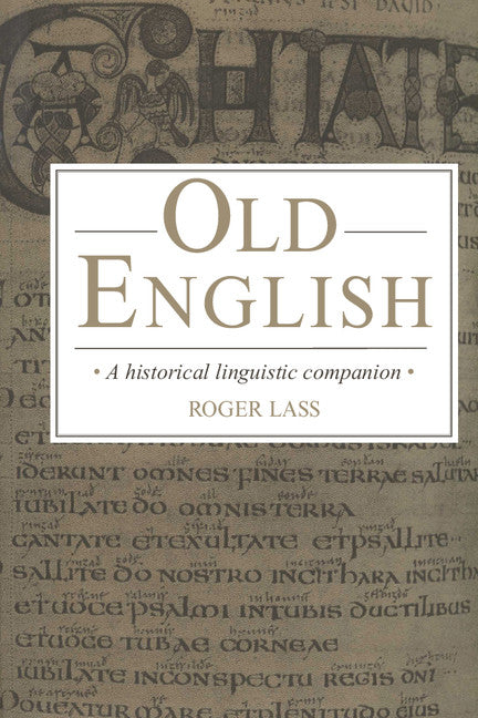 Old English; A Historical Linguistic Companion (Paperback) 9780521458481