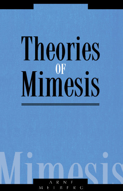 Theories of Mimesis (Paperback) 9780521458566