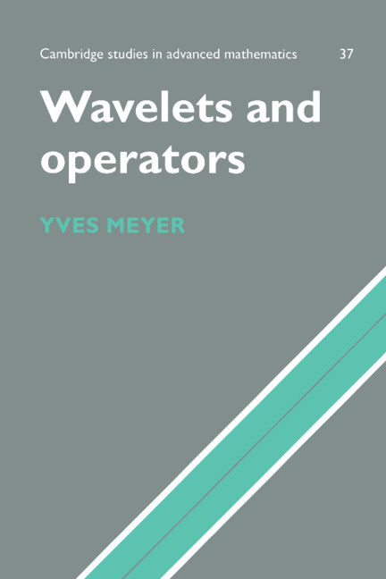 Wavelets and Operators: Volume 1 (Paperback) 9780521458696