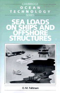 Sea Loads on Ships and Offshore Structures (Paperback) 9780521458702