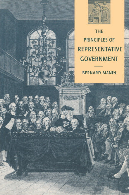 The Principles of Representative Government (Paperback) 9780521458917