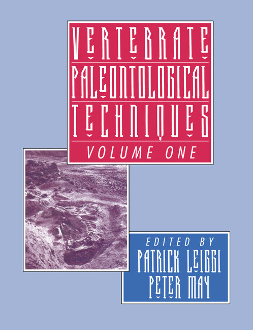 Vertebrate Paleontological Techniques: Volume 1 (Paperback) 9780521459006