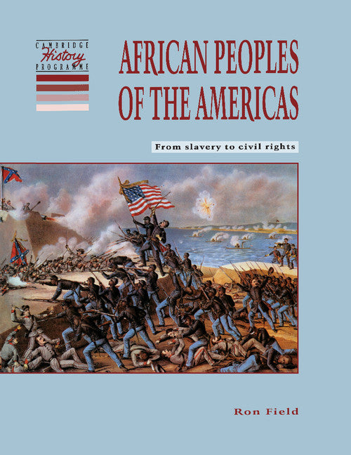 African Peoples of the Americas; From Slavery to Civil Rights (Paperback) 9780521459112