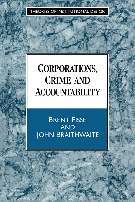 Corporations, Crime and Accountability (Paperback) 9780521459235