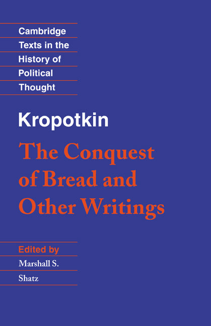 Kropotkin: 'The Conquest of Bread' and Other Writings (Paperback) 9780521459907