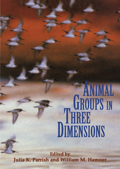 Animal Groups in Three Dimensions; How Species Aggregate (Hardback) 9780521460248