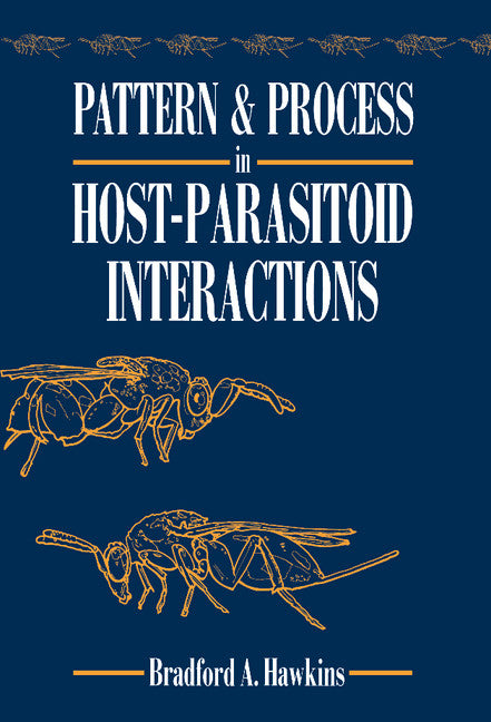 Pattern and Process in Host-Parasitoid Interactions (Hardback) 9780521460293