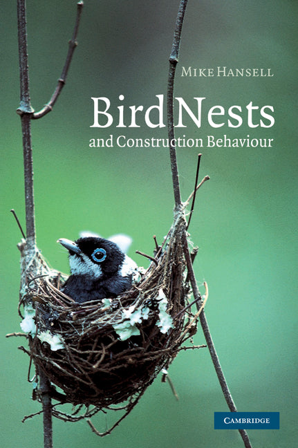 Bird Nests and Construction Behaviour (Hardback) 9780521460385