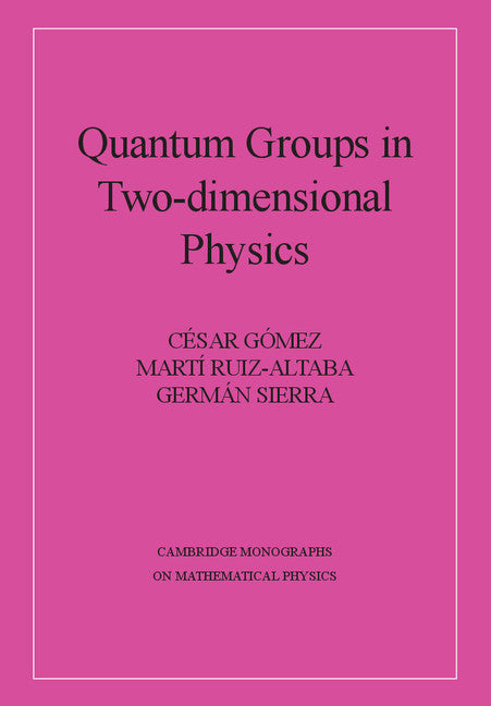 Quantum Groups in Two-Dimensional Physics (Hardback) 9780521460651