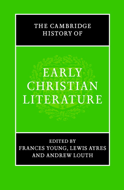 The Cambridge History of Early Christian Literature (Hardback) 9780521460835