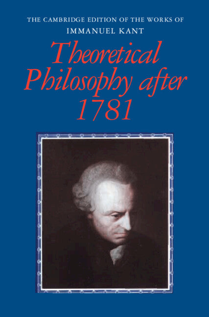 Theoretical Philosophy after 1781 (Hardback) 9780521460972