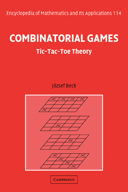 Combinatorial Games; Tic-Tac-Toe Theory (Hardback) 9780521461009