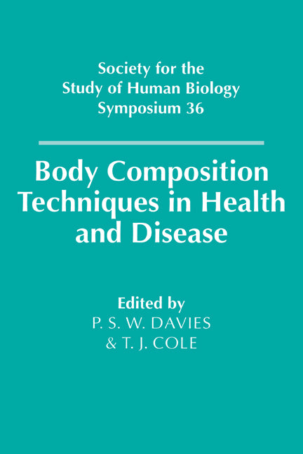 Body Composition Techniques in Health and Disease (Hardback) 9780521461795
