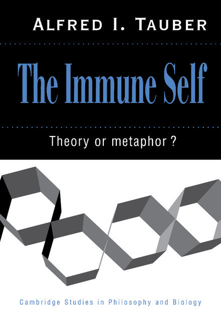 The Immune Self; Theory or Metaphor? (Hardback) 9780521461887