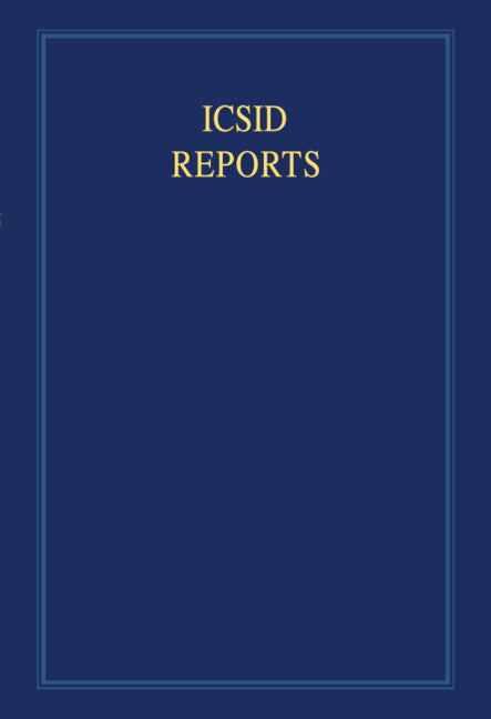 ICSID Reports: Volume 1; Reports of Cases Decided under the Convention on the Settlement of Investment Disputes between States and Nationals of Other States, 1965 (Hardback) 9780521463393