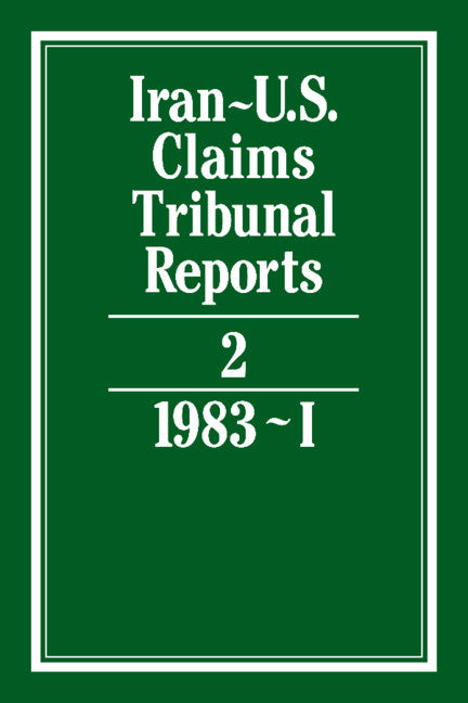 Iran-U.S. Claims Tribunal Reports: Volume 2 (Hardback) 9780521464369