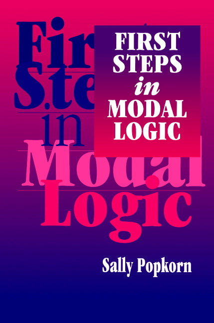 First Steps in Modal Logic (Hardback) 9780521464826