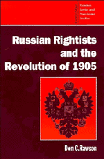 Russian Rightists and the Revolution of 1905 (Hardback) 9780521464871