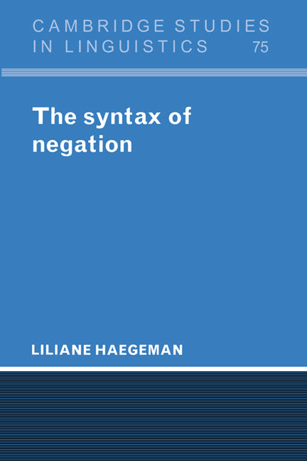 The Syntax of Negation (Hardback) 9780521464925