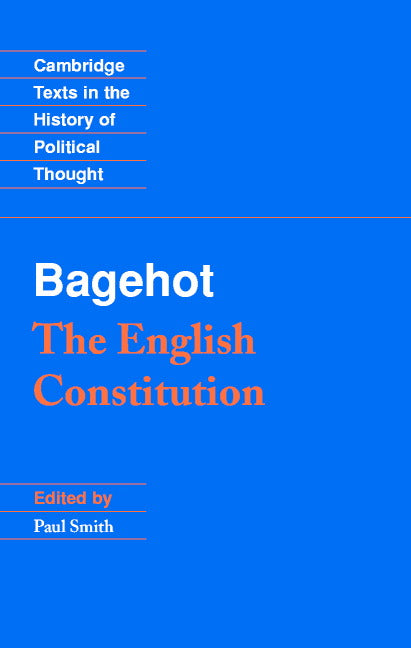 Bagehot: The English Constitution (Hardback) 9780521465359