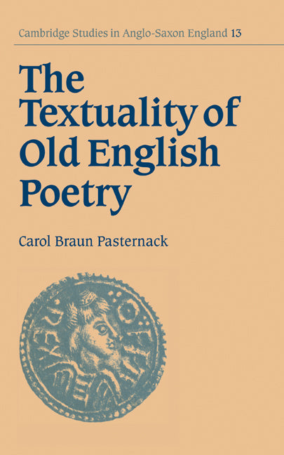 The Textuality of Old English Poetry (Hardback) 9780521465496