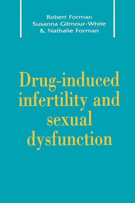 Drug-Induced Infertility and Sexual Dysfunction (Hardback) 9780521465632