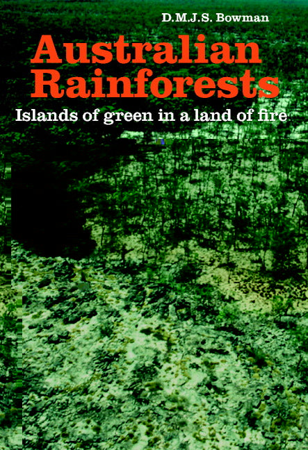 Australian Rainforests; Islands of Green in a Land of Fire (Hardback) 9780521465687