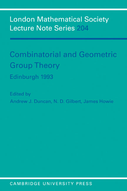 Combinatorial and Geometric Group Theory, Edinburgh 1993 (Paperback) 9780521465953