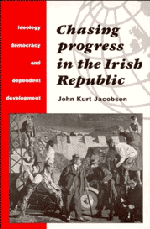 Chasing Progress in the Irish Republic; Ideology, Democracy and Dependent Development (Paperback) 9780521466202