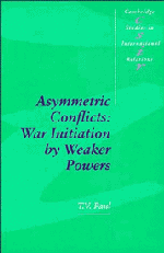 Asymmetric Conflicts; War Initiation by Weaker Powers (Paperback) 9780521466219