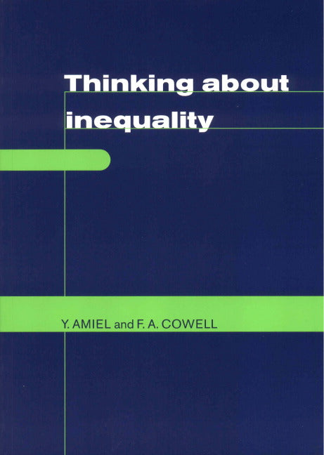 Thinking about Inequality; Personal Judgment and Income Distributions (Paperback) 9780521466967