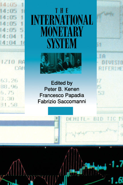 The International Monetary System (Paperback) 9780521467292