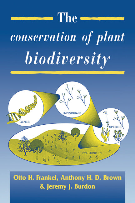 The Conservation of Plant Biodiversity (Paperback) 9780521467315