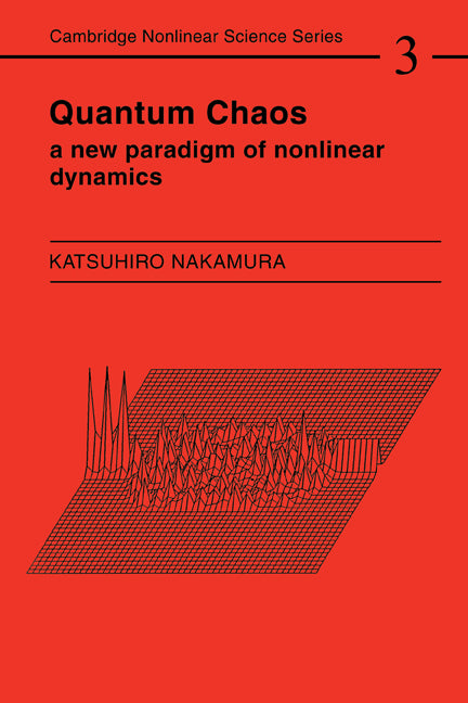 Quantum Chaos; A New Paradigm of Nonlinear Dynamics (Paperback) 9780521467469