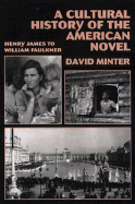 A Cultural History of the American Novel, 1890–1940; Henry James to William Faulkner (Paperback) 9780521467490