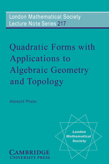 Quadratic Forms with Applications to Algebraic Geometry and Topology (Paperback) 9780521467551