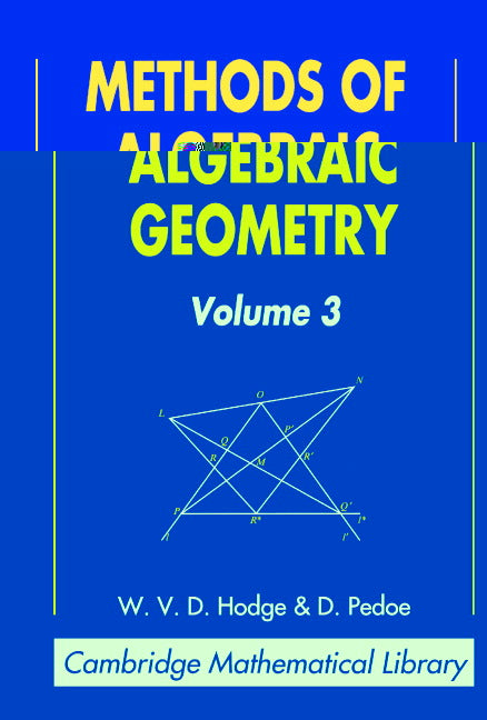 Methods of Algebraic Geometry: Volume 3 (Paperback) 9780521467759