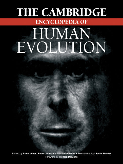 The Cambridge Encyclopedia of Human Evolution (Paperback) 9780521467865