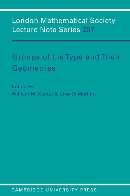 Groups of Lie Type and their Geometries (Paperback) 9780521467902