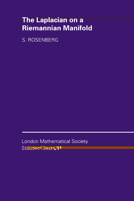 The Laplacian on a Riemannian Manifold; An Introduction to Analysis on Manifolds (Paperback) 9780521468312