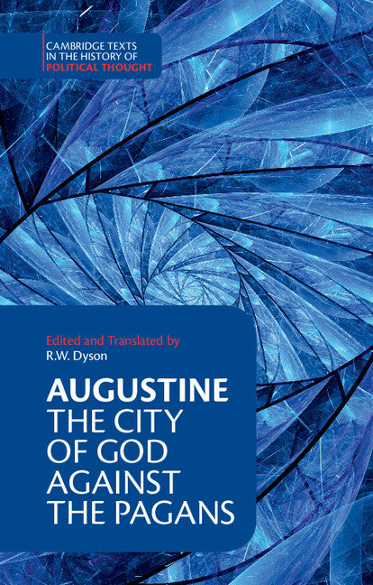 Augustine: The City of God against the Pagans (Paperback) 9780521468435