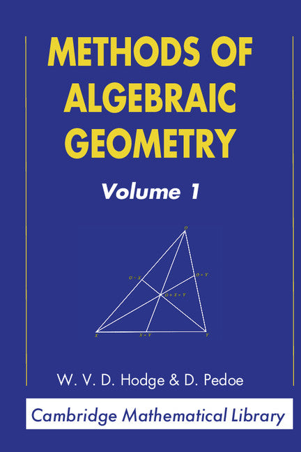 Methods of Algebraic Geometry: Volume 1 (Paperback) 9780521469005